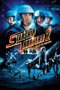 ดูหนังออนไลน์ฟรี Starship Troopers 2: Hero Of The Federation (2004) สงครามหมื่นขาล่าล้างจักรวาล 2