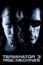 Terminator 3: Rise of the Machines (2003) ฅนเหล็ก 3 กำเนิดใหม่เครื่องจักรสังหาร