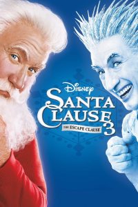 ดูหนังออนไลน์ฟรี The Santa Clause 3: The Escape Clause (2006) ซานตาคลอส 3 อิทธิฤทธิ์ปีศาจคริสต์มาส