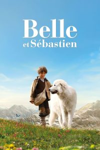 ดูหนังออนไลน์ฟรี Belle and Sebastian (2013) เบลล์แอนด์เซบาสเตียน เพื่อนรักผจญภัย