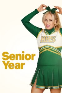 ดูหนังออนไลน์ฟรี Senior Year (2022) ปีสุดท้าย