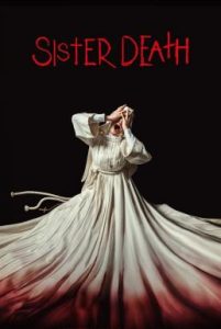 ดูหนังออนไลน์ฟรี Sister Death (Hermana muerte) (2023) ซิสเตอร์เดท