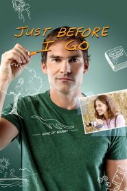 Just Before I Go (2015) ขอเคลียร์ใจก่อนไปจากเธอ