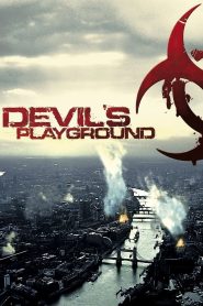 Devil’s Playground (2010) ฝูงห่าไวรัสสยองกินเมือง