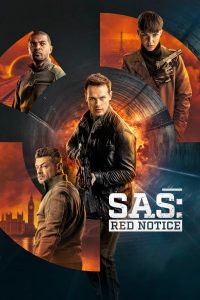 ดูหนังออนไลน์ฟรี SAS: Red Notice (SAS: Rise of the Black Swan) (2021) หงส์ดำผงาด
