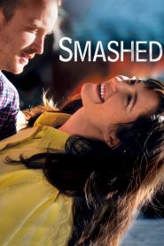 Smashed (2012) ประคองหัวใจไม่ให้…เมารัก