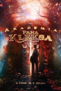 ดูหนังออนไลน์ฟรี Kleks Academy (Akademia pana Kleksa) (2023) โรงเรียนมายาคุณเคล็กซ์