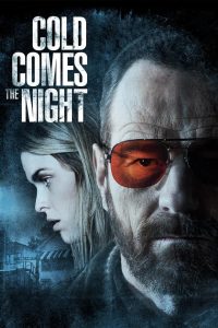 ดูหนังออนไลน์ฟรี Cold Comes the Night (2013) คืนพลิกนรก