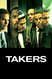 ดูหนังออนไลน์ฟรี Takers (2010) พลิกแผนปล้นระห่ำนรก