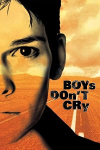 ดูหนังออนไลน์ฟรี Boys Don’t Cry (1999) ผู้ชายนี่หว่า ยังไงก็ไม่ร้องไห้