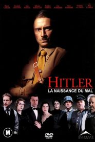 Hitler: The Rise of Evil (2003) ฮิตเลอร์จอมคนบงการโลก