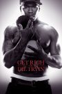 Get Rich or Die Tryin’ (2005) สู้ยิบตาเพื่อฝั่งฝัน